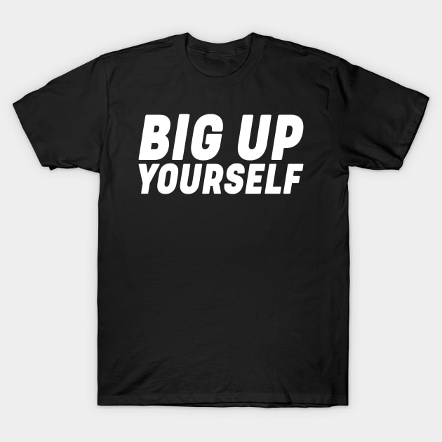 Big Up Yourself Reggae T-Shirt by rastauniversity